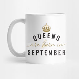 Queens Are Born In September Cute Birthday Month Quote Mug